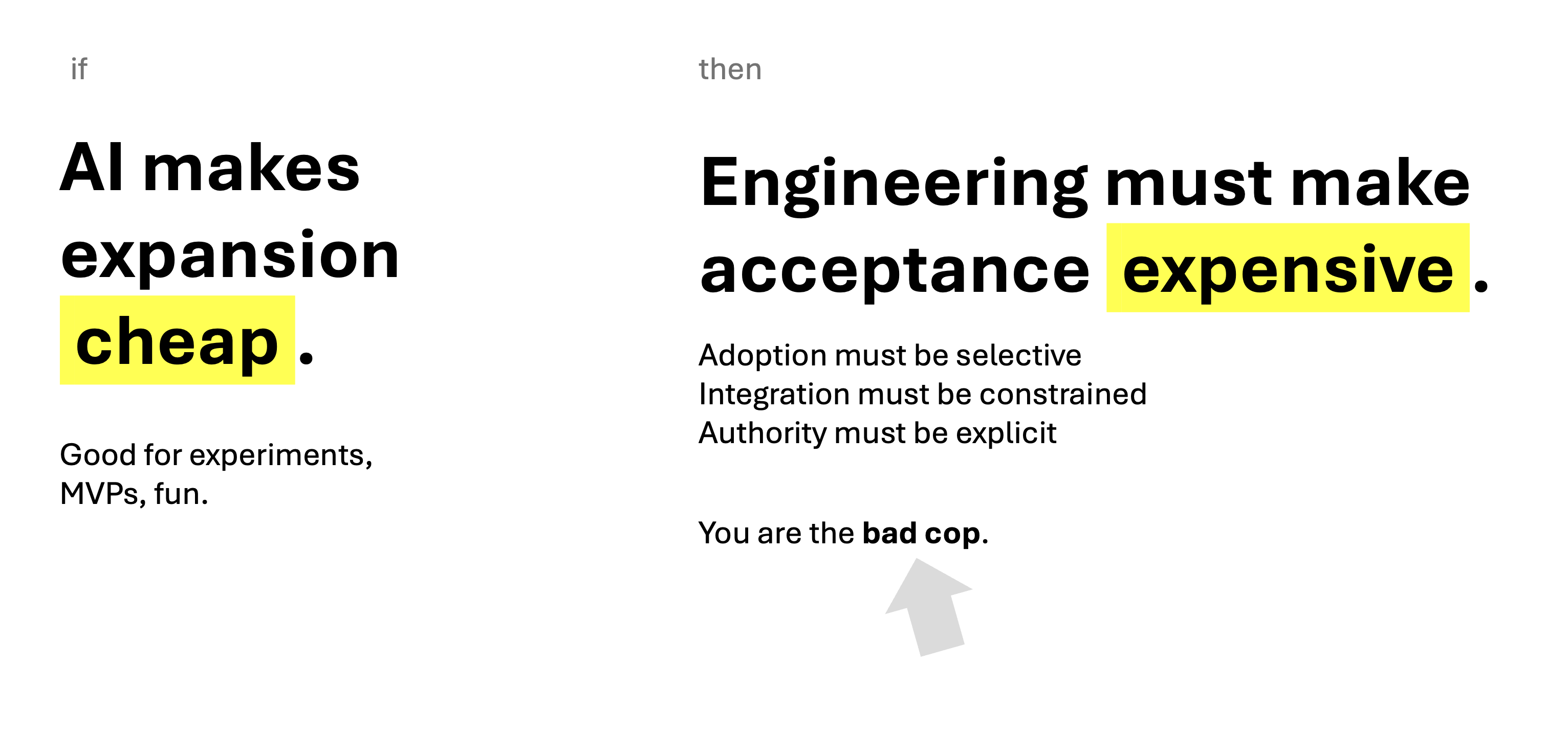 A slide saying: AI makes expansion cheap. Engineering must make acceptance expensive.